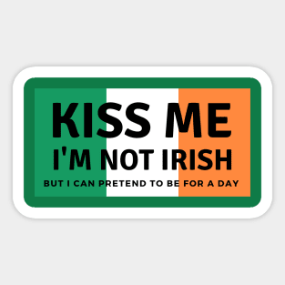 Kiss me I'm not Irish Sticker